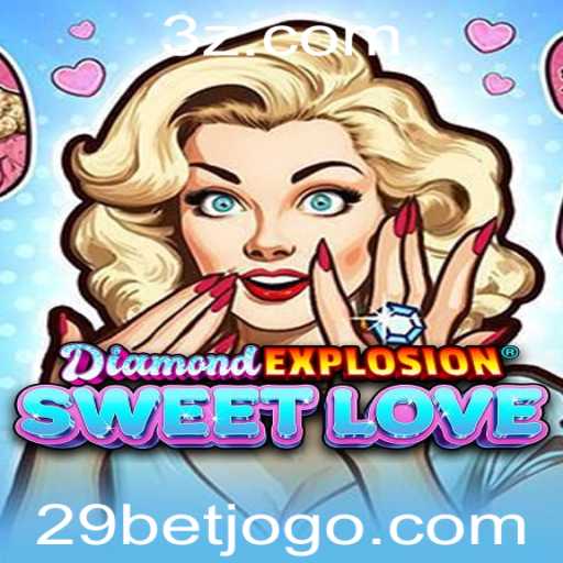 Explorando o Universo de DiamondExplosionSweetLove e a Conexão com 29bet